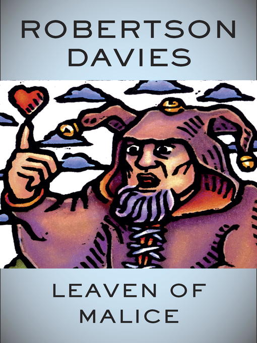 Title details for Leaven of Malice by Robertson Davies - Available